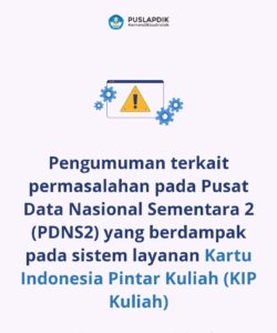 Data 800 Ribu Calon Mahasiswa Penerima KIP-Kuliah Hilang Akibat Server PDN Jebol