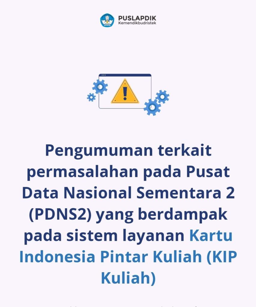 Data 800 Ribu Calon Mahasiswa Penerima KIP-Kuliah Hilang Akibat Server PDN Jebol