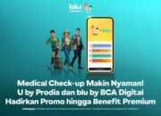 Prodia dan blu Perluas Ekosistem Kesehatan Digital, Medical Check-up Dibungkus Promo untuk Dongkrak Akses Layanan